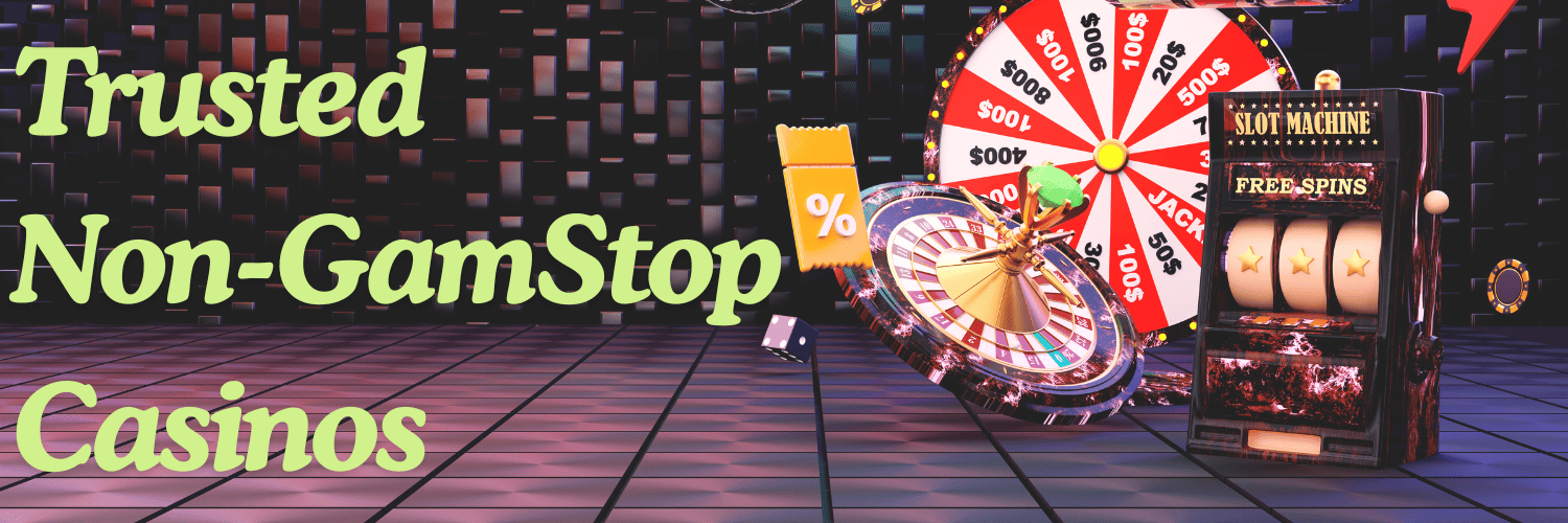 Discover the Best Casinos Not on Gamstop
